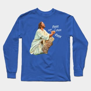 Jesus Prays To Heavenly Farter Long Sleeve T-Shirt